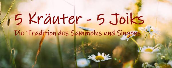5 Kräuter - 5 Joiks